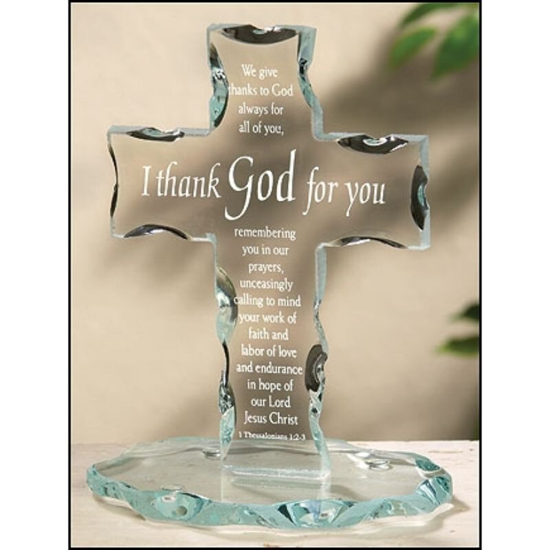 I Thank God For You Glass Standing Cross